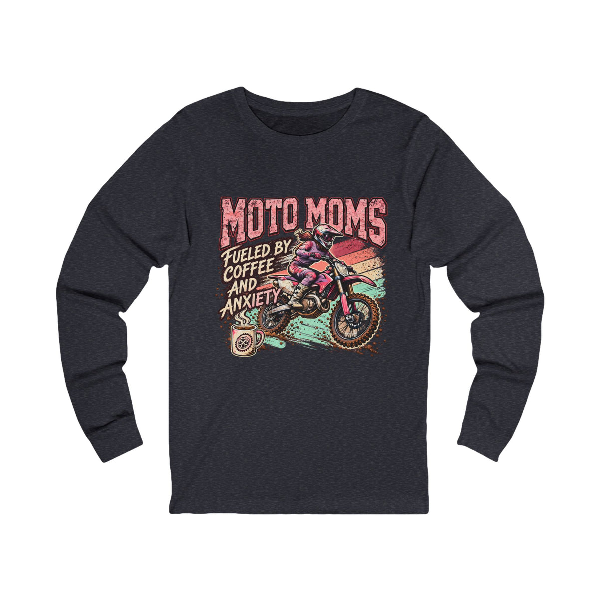 Women's Long Sleeve Tee "Fueled by Coffee and Anxiety"