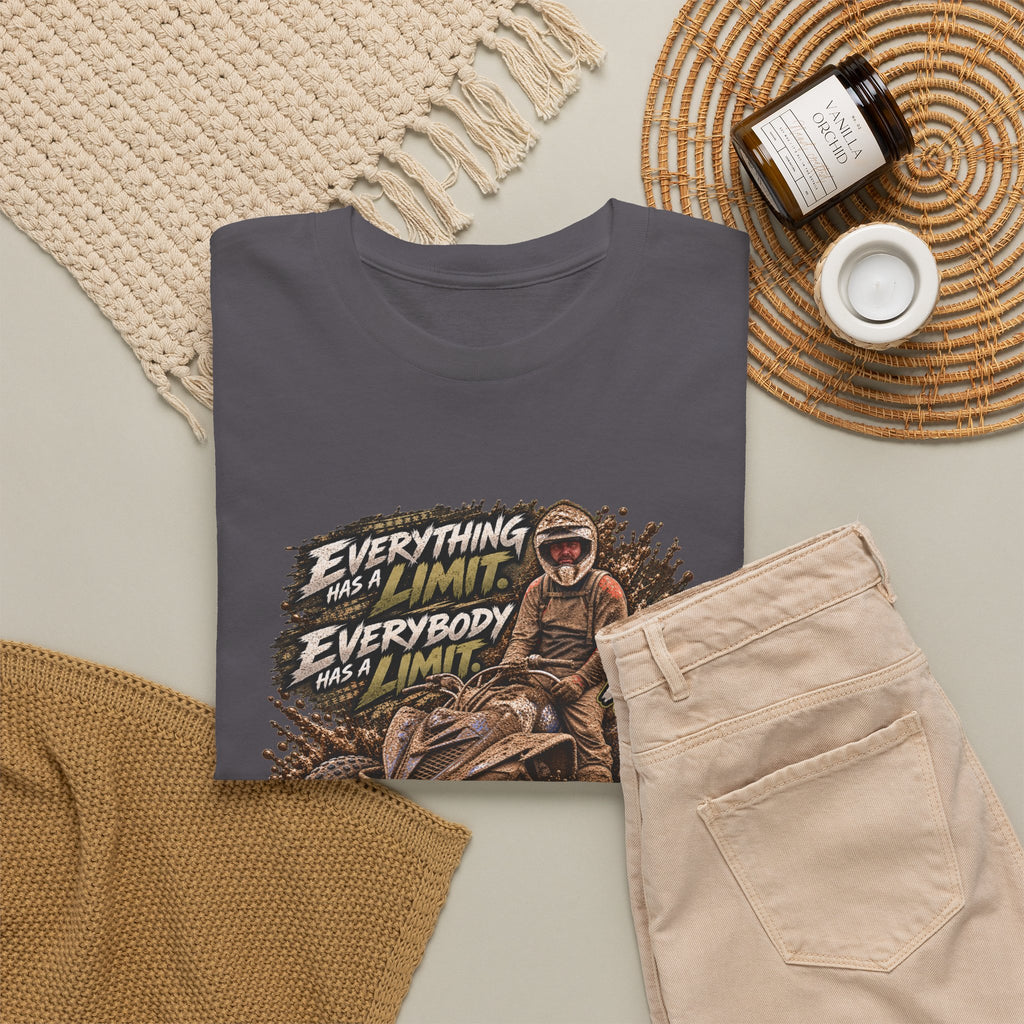 EVERYTHING HAS A LIMIT — 4kRacing Tee