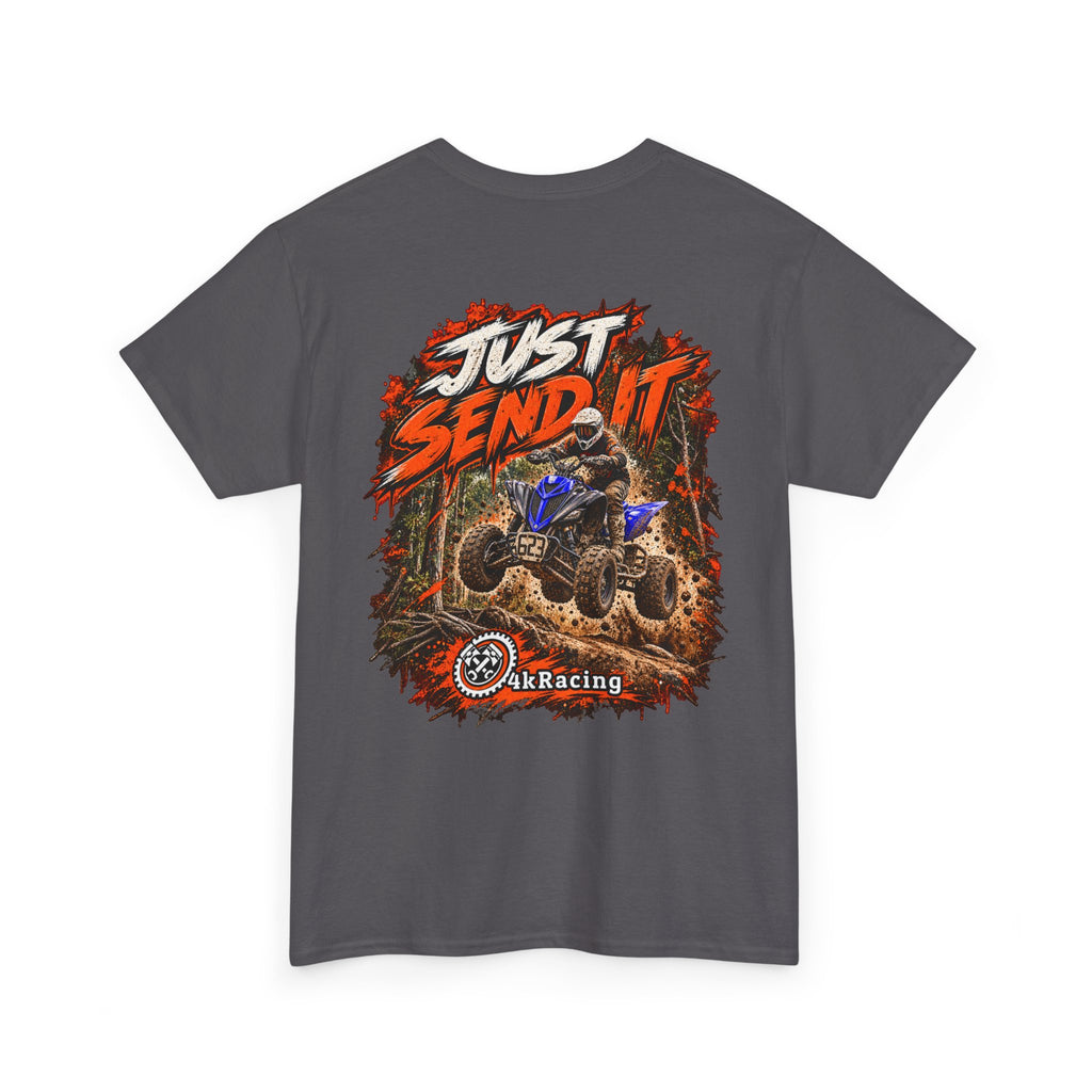 JUST SEND IT — 4kRacing Tee