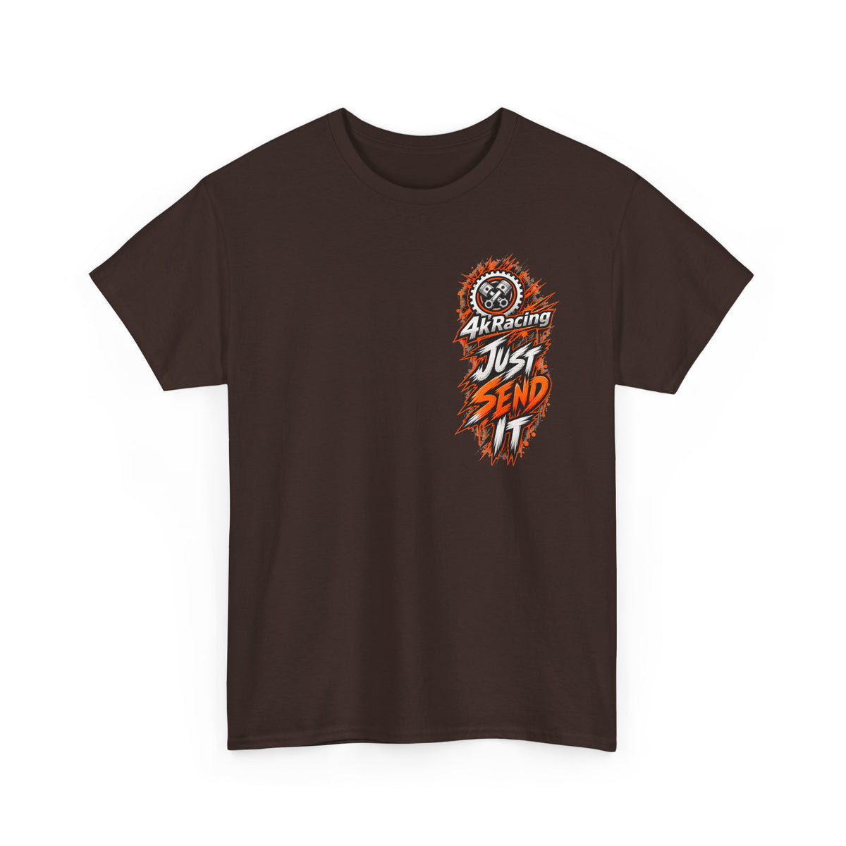 JUST SEND IT — 4kRacing Tee