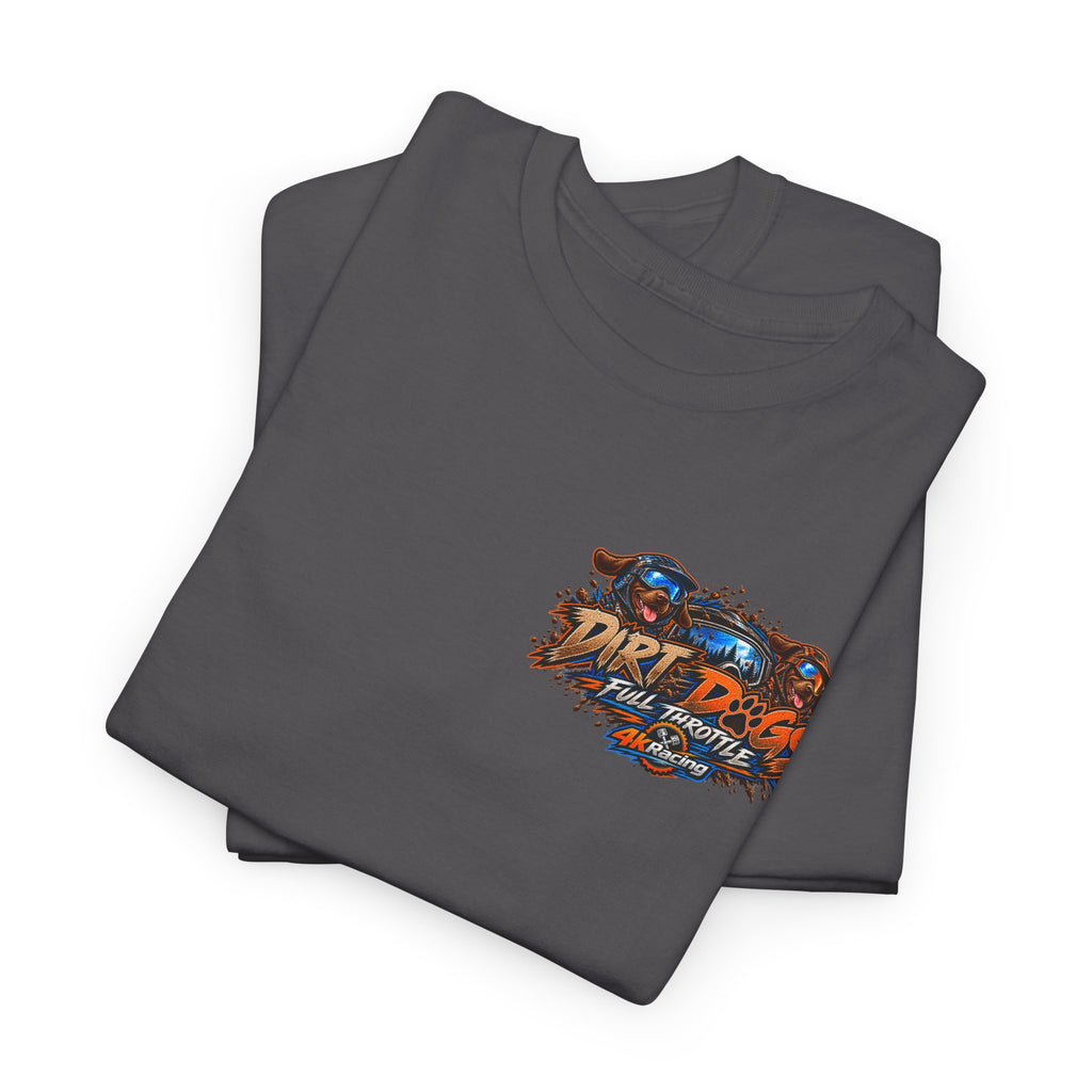 DIRT, DOGS & FULL THROTTLE — ADULT TEE