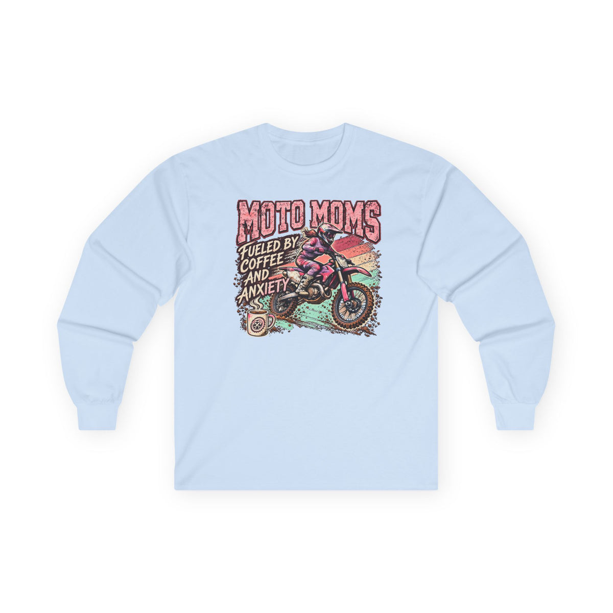 4kRacing Moto Moms — Fueled by Coffee & Anxiety Long Sleeve Tee