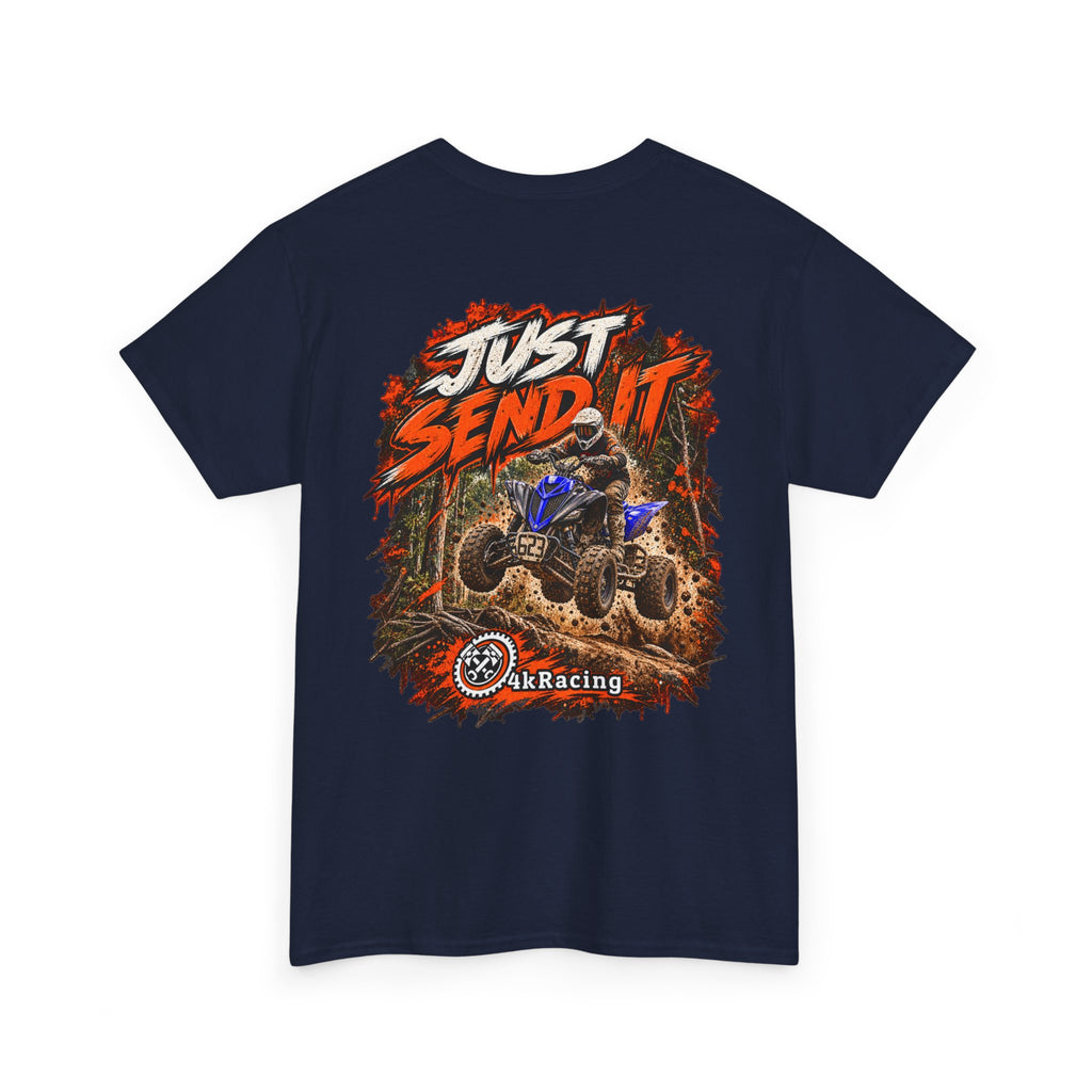 JUST SEND IT — 4kRacing Tee