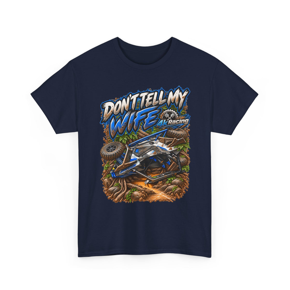 DON’T TELL MY WIFE — 4KRACING TEE