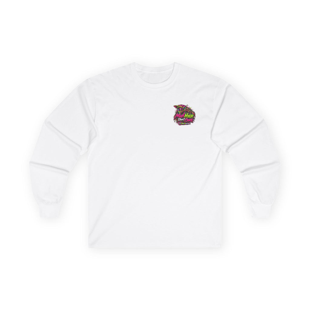 4kRacing Long Sleeve Tee — “Mud Hair Don’t Care”