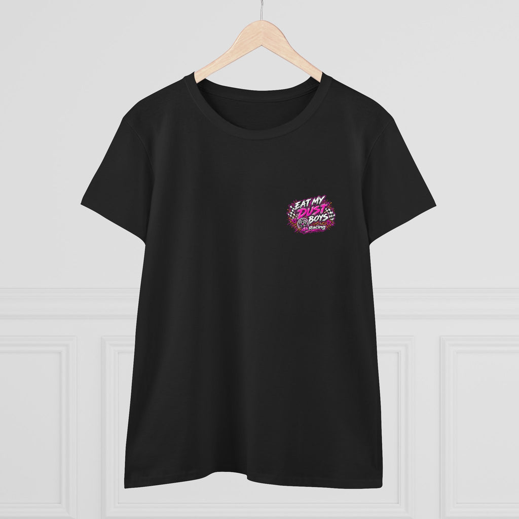 Women's Tee "Eat My Dust Boys"  Dirt Bike Graphic