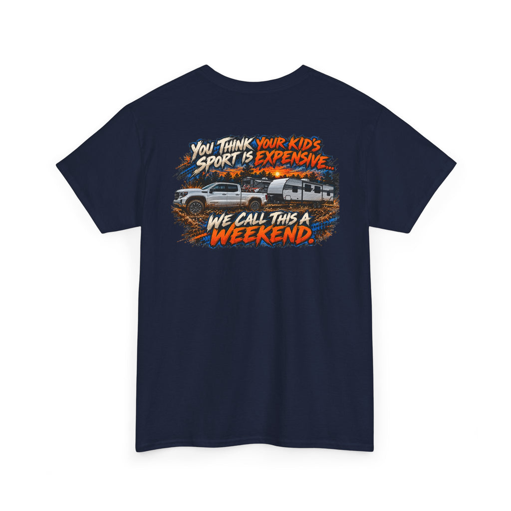 YOU THINK YOUR KID'S SPORT IS EXPENSIVE — 4KRACING TEE