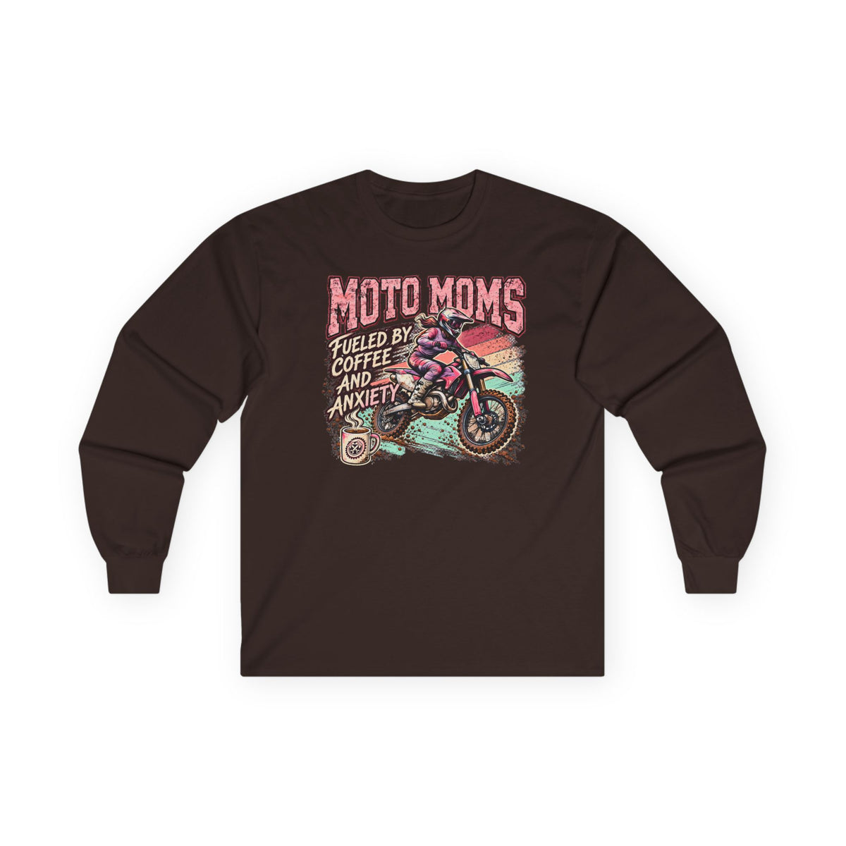 4kRacing Moto Moms — Fueled by Coffee & Anxiety Long Sleeve Tee