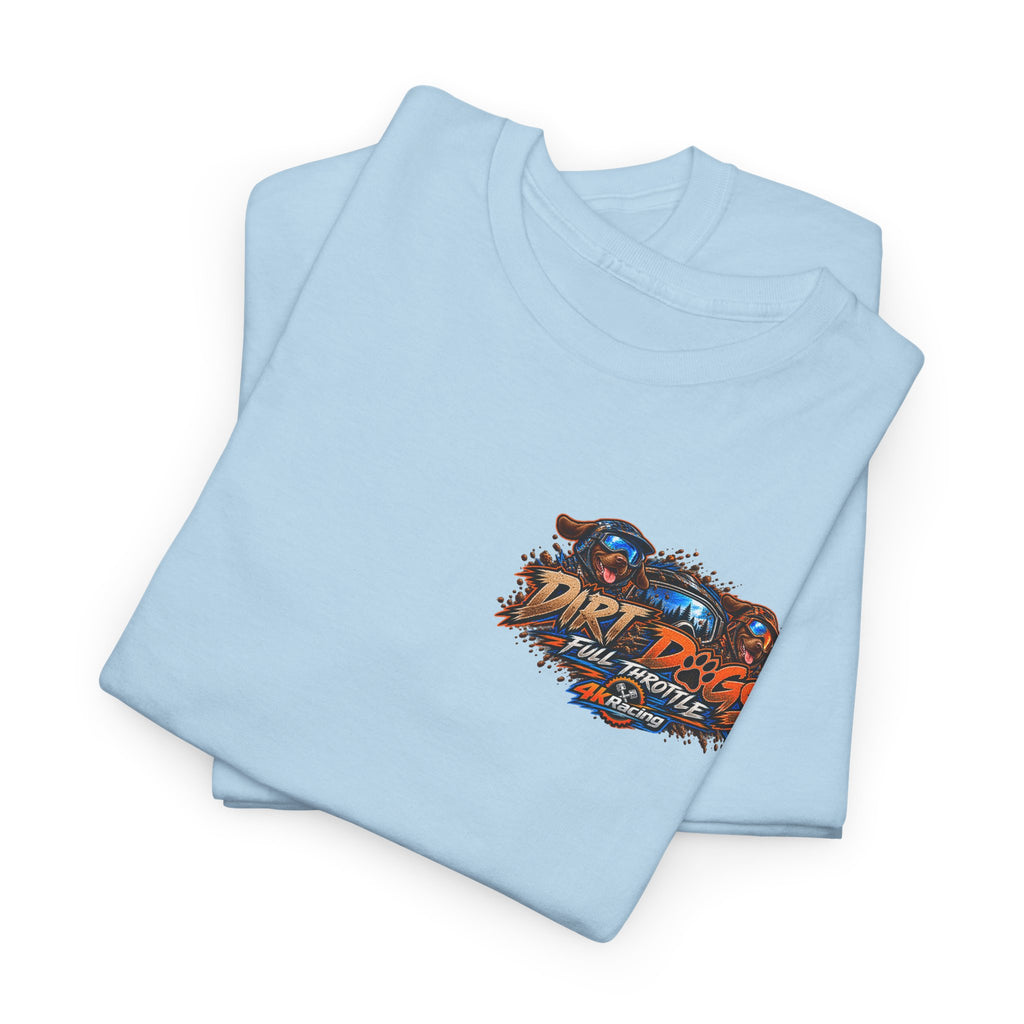 DIRT, DOGS & FULL THROTTLE — ADULT TEE