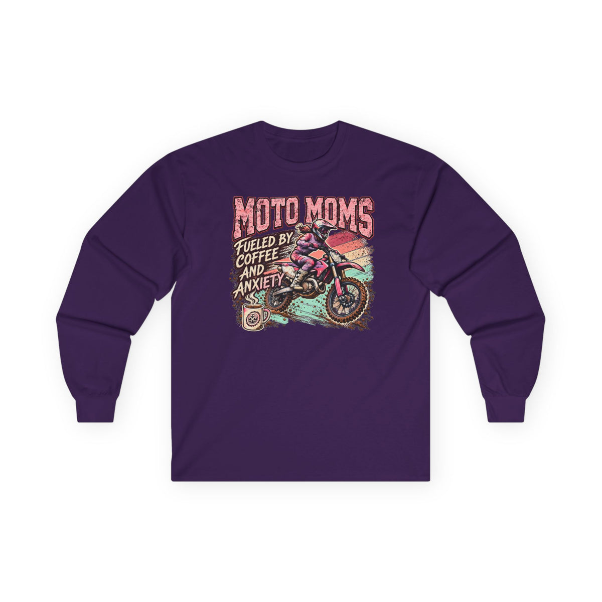 4kRacing Moto Moms — Fueled by Coffee & Anxiety Long Sleeve Tee