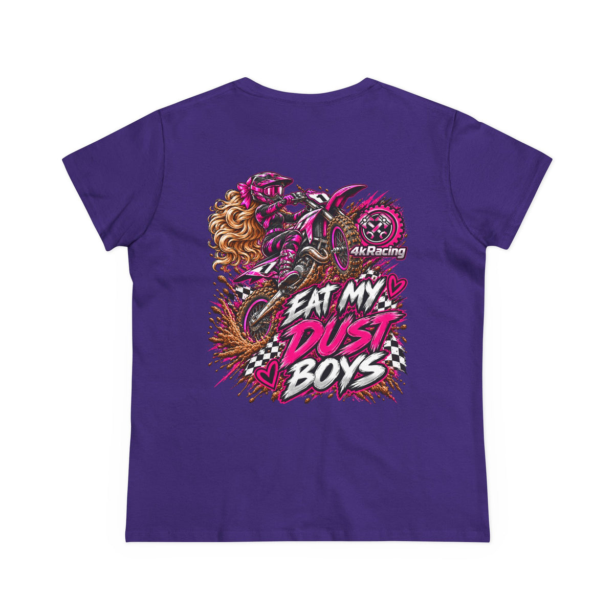 Women's Tee "Eat My Dust Boys"  Dirt Bike Graphic