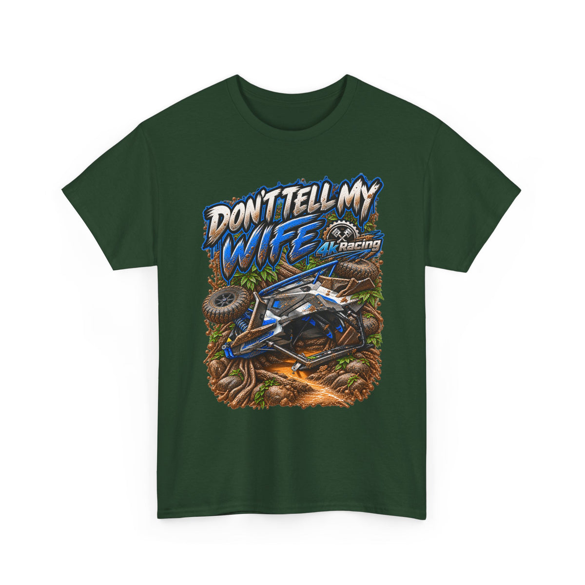 DON’T TELL MY WIFE — 4KRACING TEE