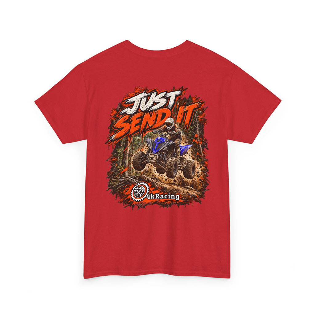 JUST SEND IT — 4kRacing Tee
