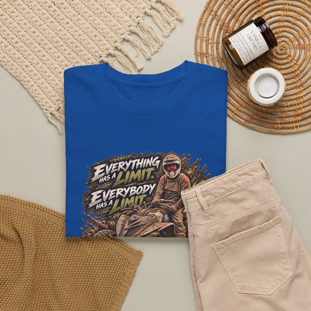 EVERYTHING HAS A LIMIT — 4kRacing Tee
