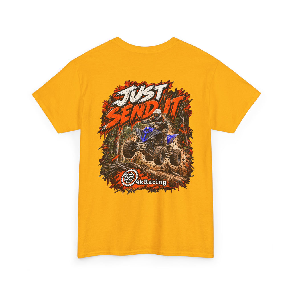 JUST SEND IT — 4kRacing Tee