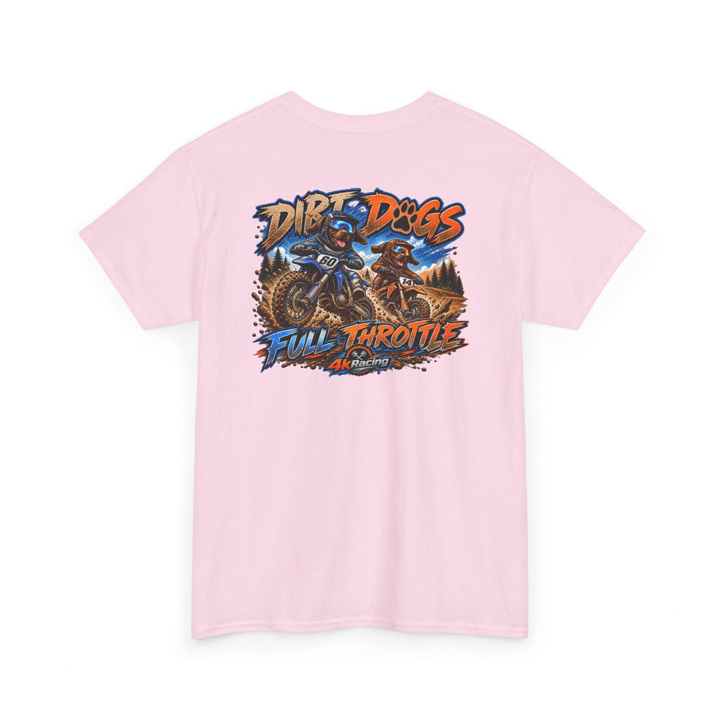 DIRT, DOGS & FULL THROTTLE — ADULT TEE