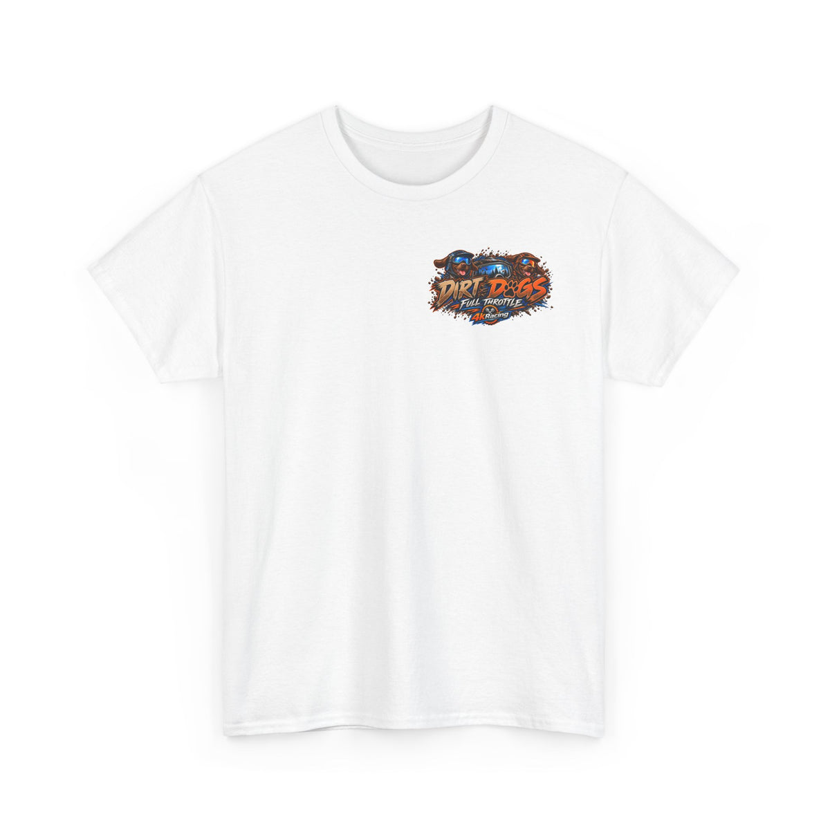 DIRT, DOGS & FULL THROTTLE — ADULT TEE