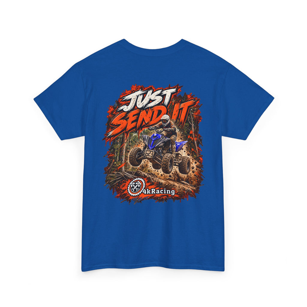 JUST SEND IT — 4kRacing Tee