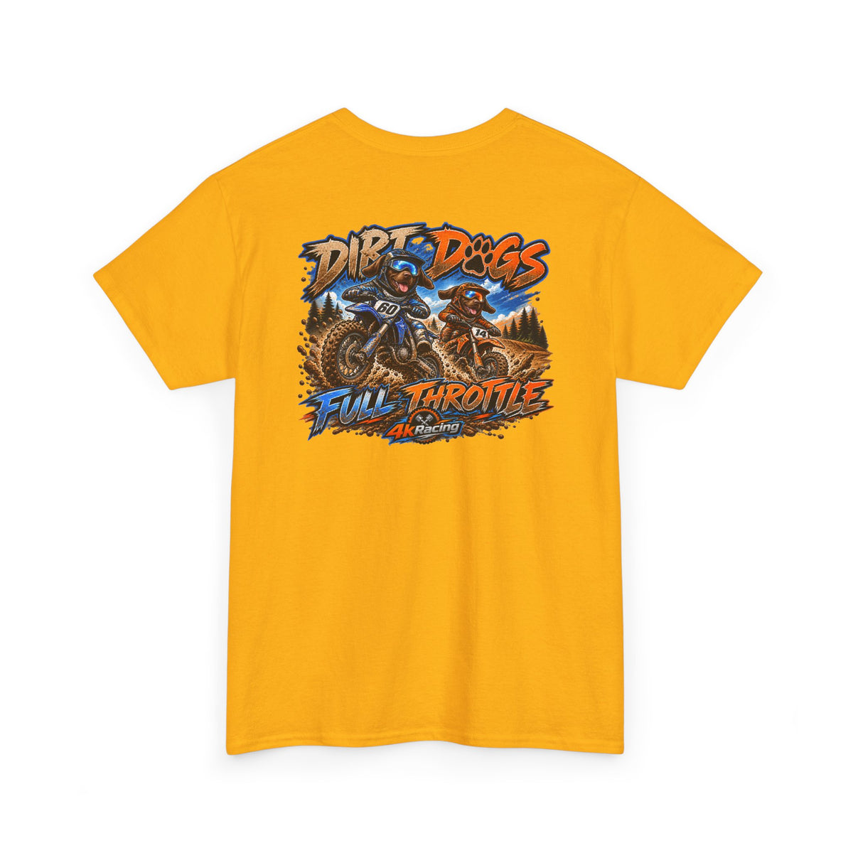 DIRT, DOGS & FULL THROTTLE — ADULT TEE