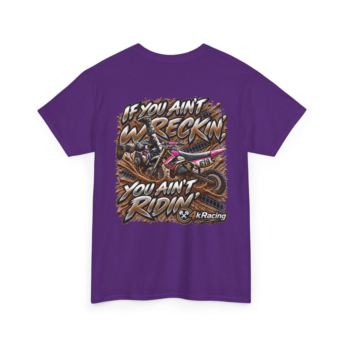 If You Ain't Wreckin' — 4kRacing Tee