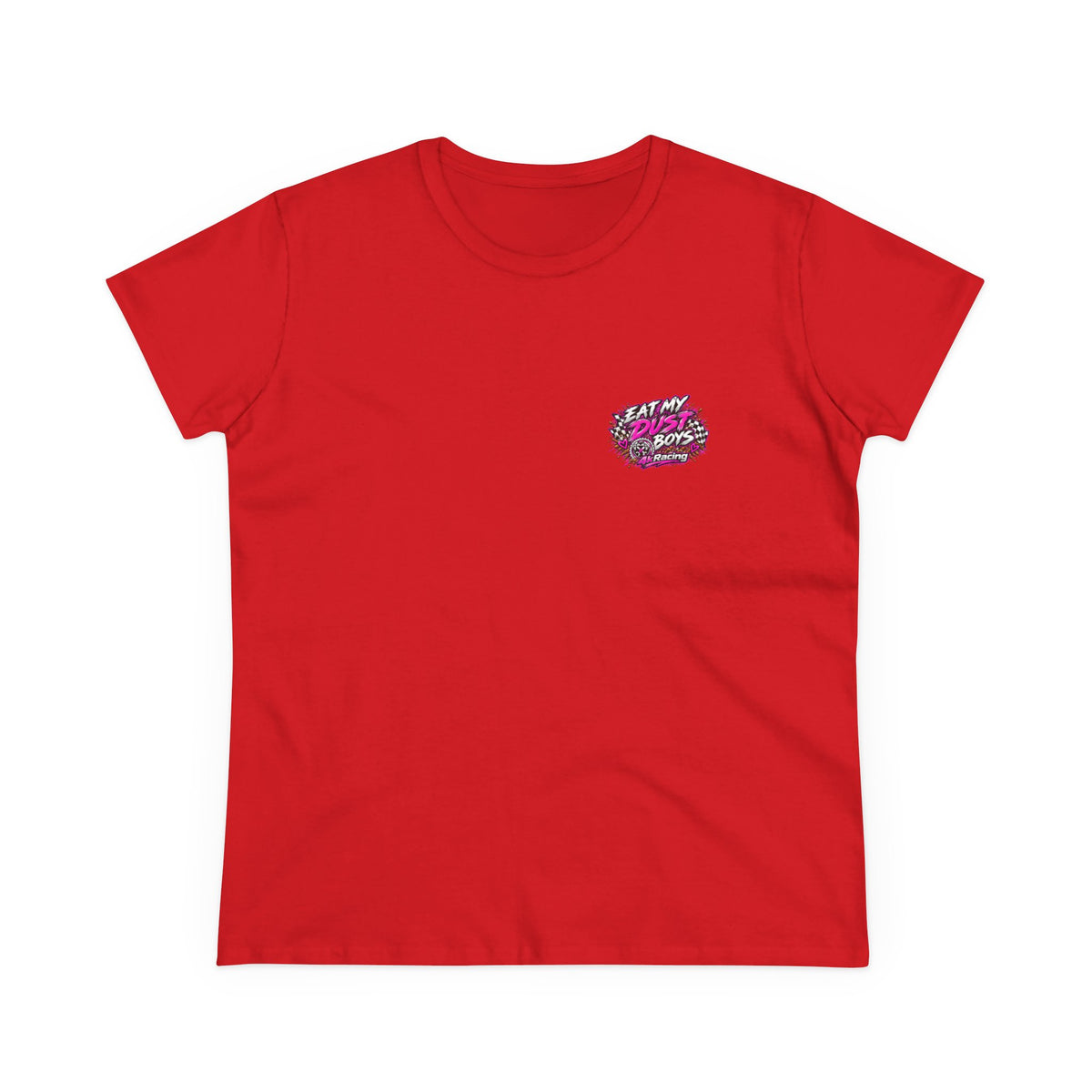 Women's Tee "Eat My Dust Boys"  Dirt Bike Graphic