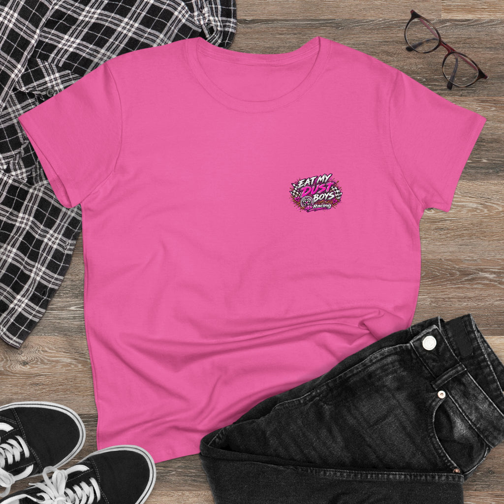 Women's Tee "Eat My Dust Boys"  Dirt Bike Graphic