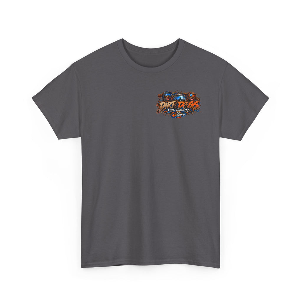 DIRT, DOGS & FULL THROTTLE — ADULT TEE