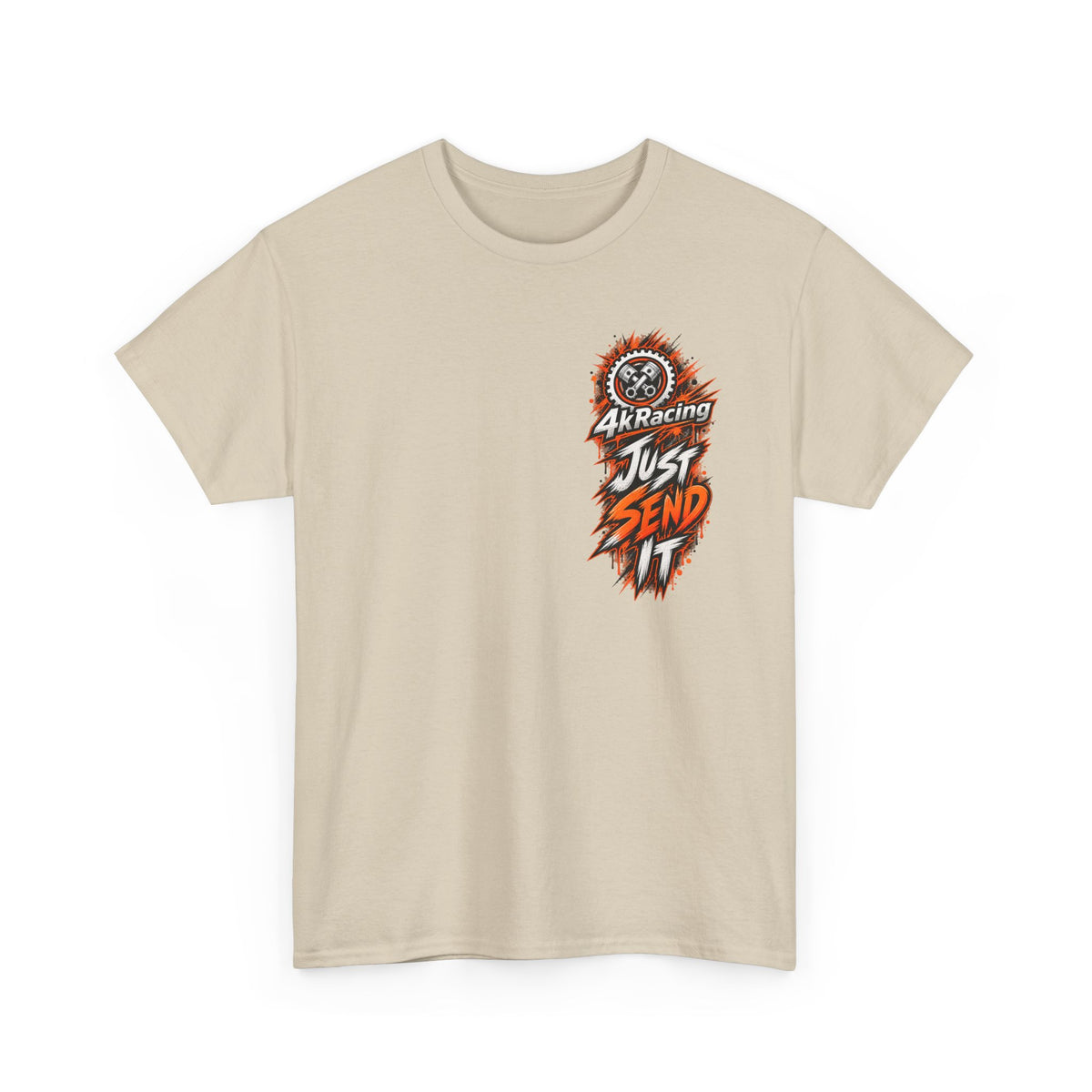 JUST SEND IT — 4kRacing Tee