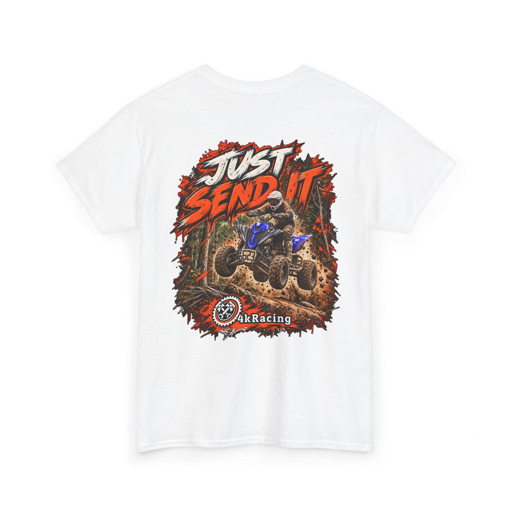 JUST SEND IT — 4kRacing Tee