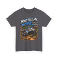 DON’T TELL MY WIFE — 4KRACING TEE