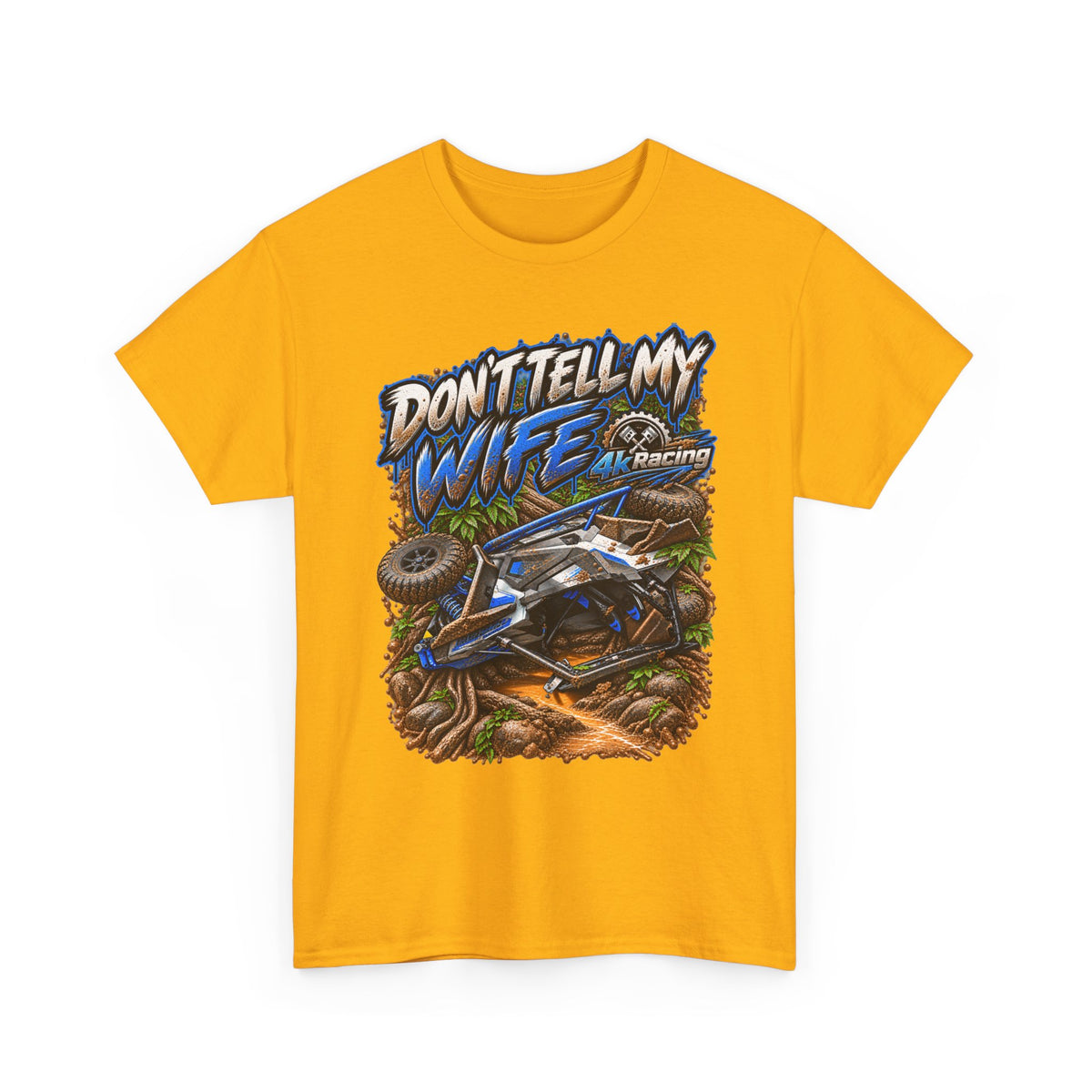 DON’T TELL MY WIFE — 4KRACING TEE
