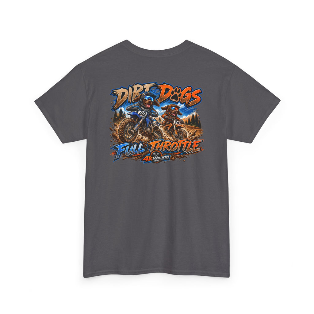 DIRT, DOGS & FULL THROTTLE — ADULT TEE