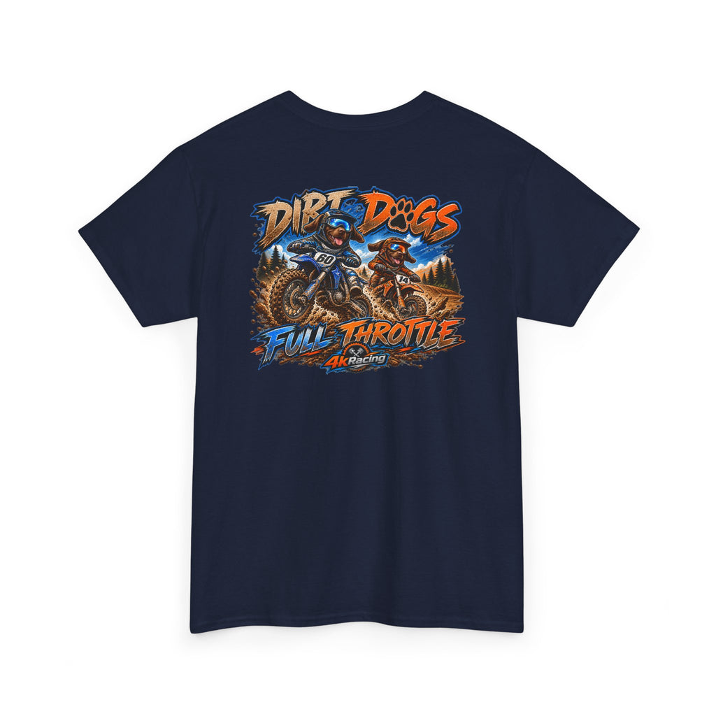 DIRT, DOGS & FULL THROTTLE — ADULT TEE