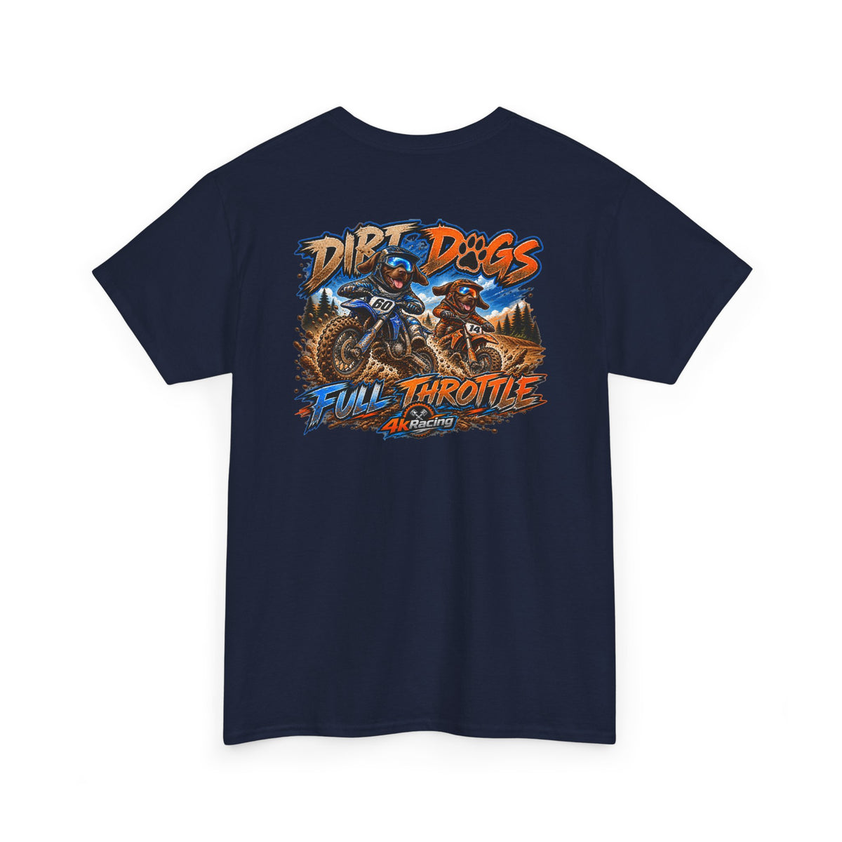DIRT, DOGS & FULL THROTTLE — ADULT TEE