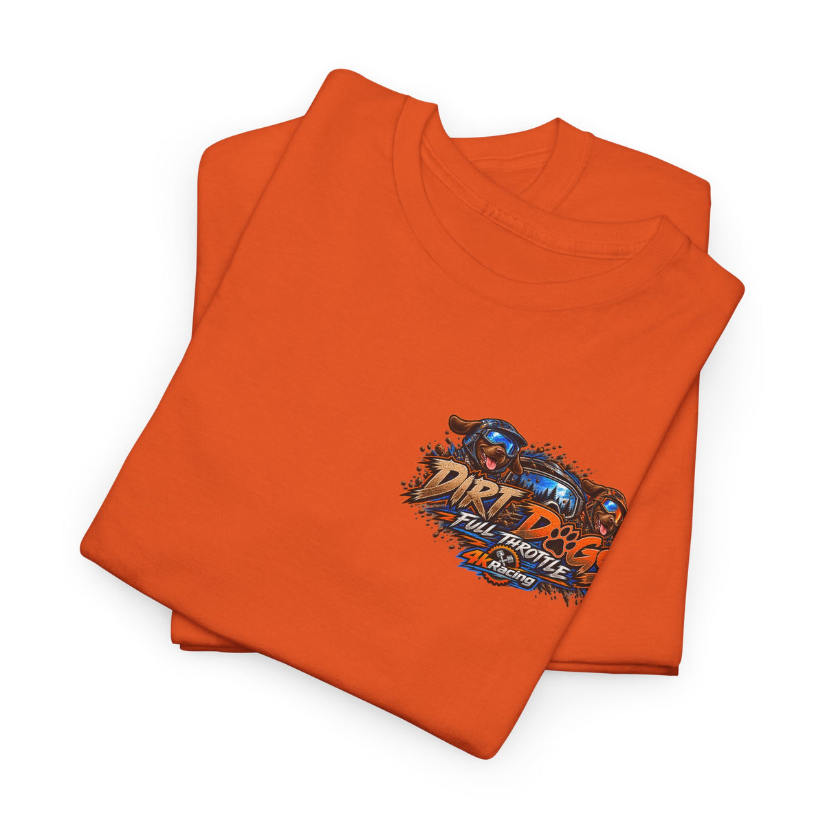 DIRT, DOGS & FULL THROTTLE — ADULT TEE