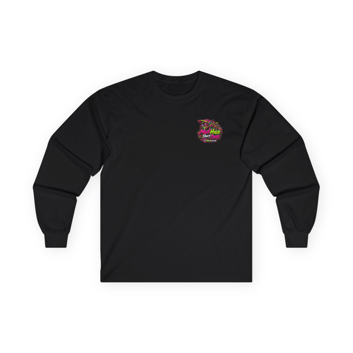 4kRacing Long Sleeve Tee — “Mud Hair Don’t Care”