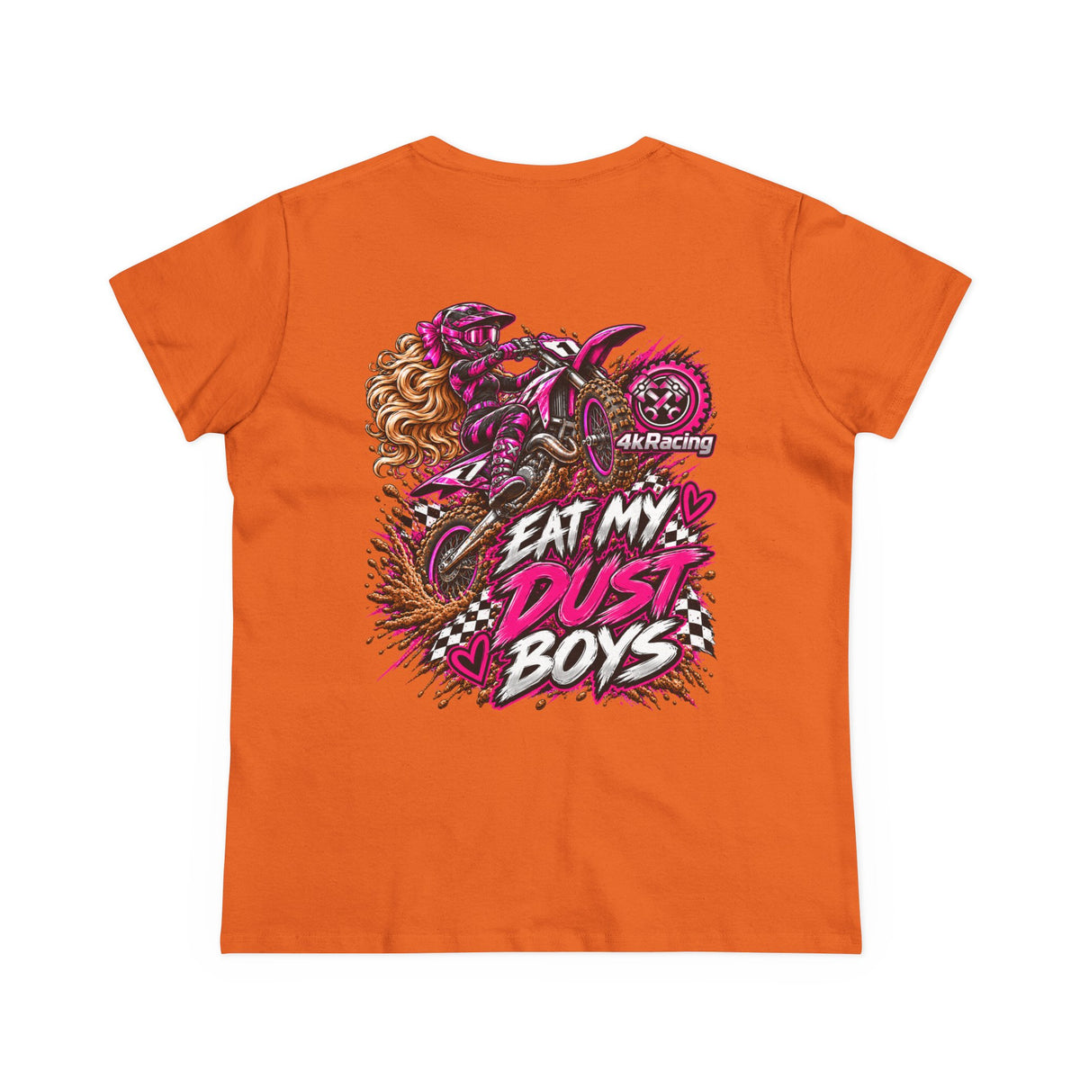 Women's Tee "Eat My Dust Boys"  Dirt Bike Graphic