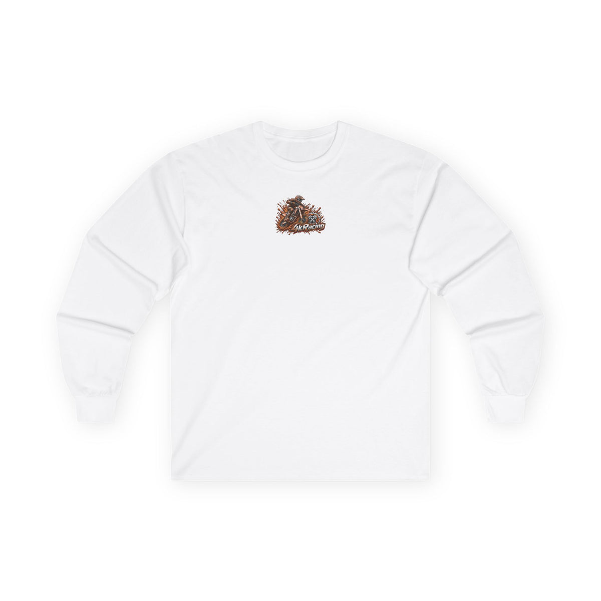 4kRacing Long Sleeve Tee — If the Dirt Ain’t Flyin’, You Ain’t Tryin’