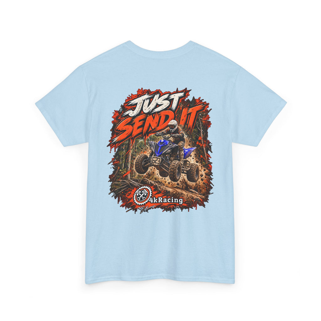 JUST SEND IT — 4kRacing Tee