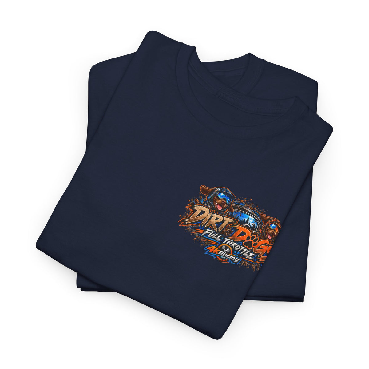 DIRT, DOGS & FULL THROTTLE — ADULT TEE