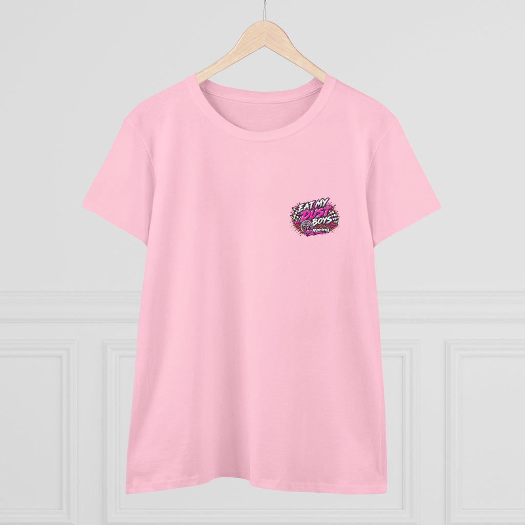 Women's Tee "Eat My Dust Boys"  Dirt Bike Graphic