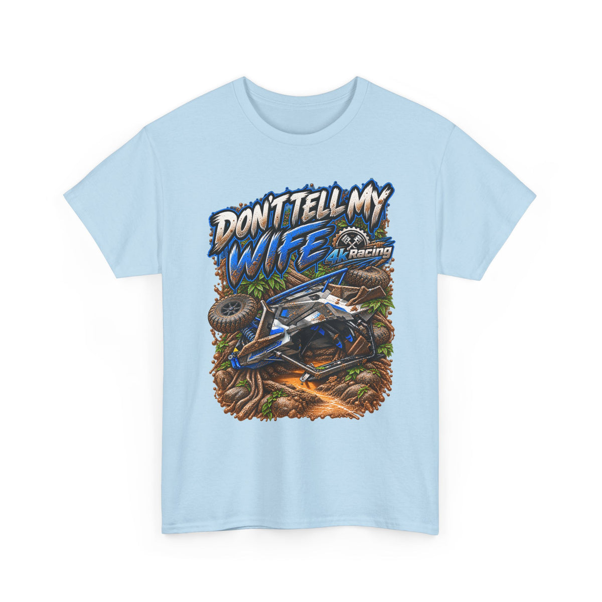DON’T TELL MY WIFE — 4KRACING TEE