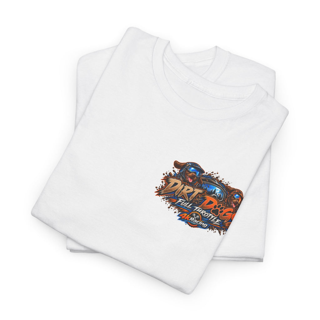 DIRT, DOGS & FULL THROTTLE — ADULT TEE