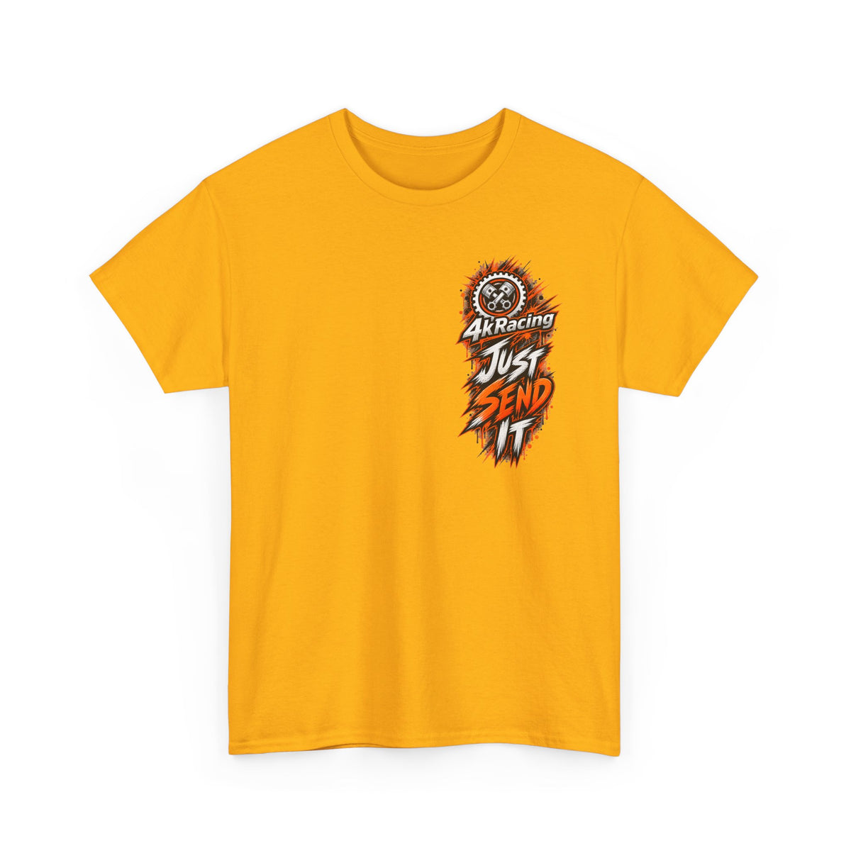 JUST SEND IT — 4kRacing Tee