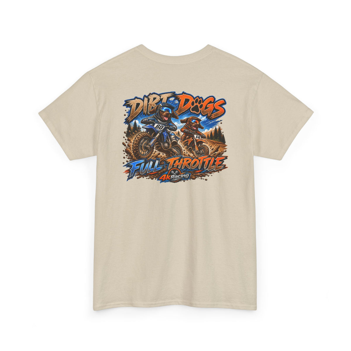 DIRT, DOGS & FULL THROTTLE — ADULT TEE