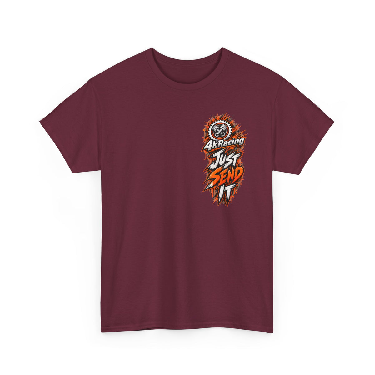 JUST SEND IT — 4kRacing Tee