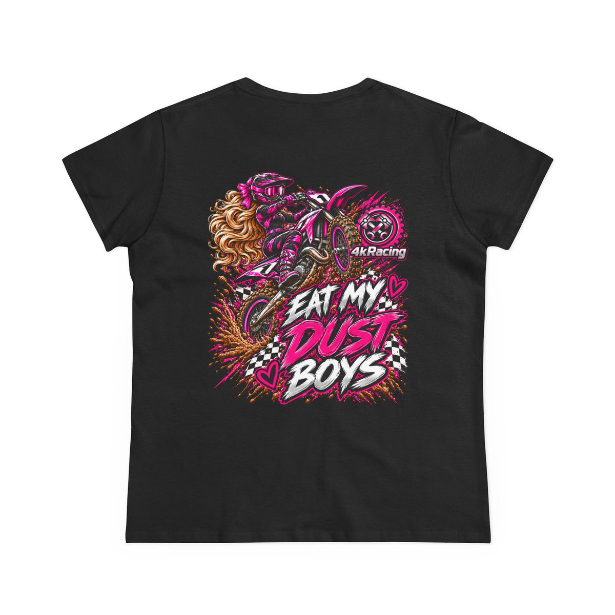 Women's Tee "Eat My Dust Boys"  Dirt Bike Graphic