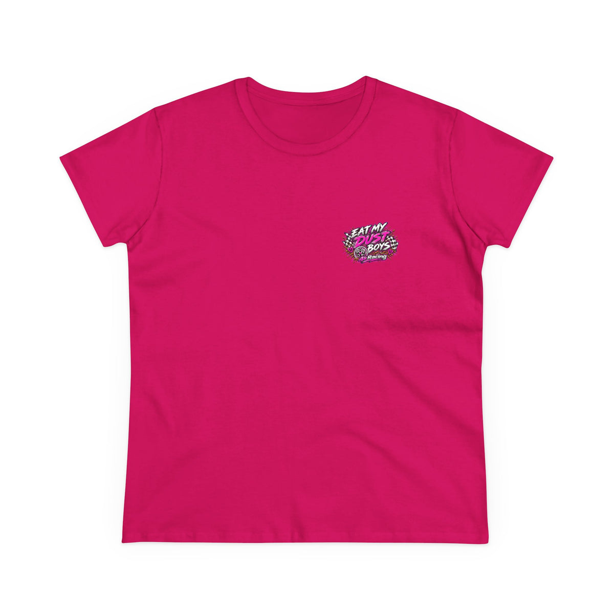 Women's Tee "Eat My Dust Boys"  Dirt Bike Graphic
