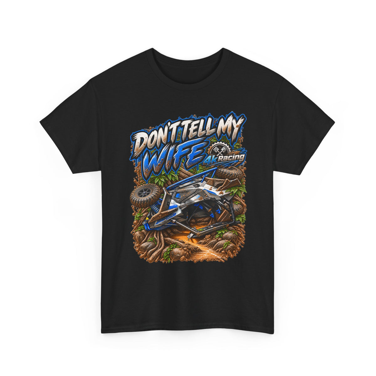 DON’T TELL MY WIFE — 4KRACING TEE