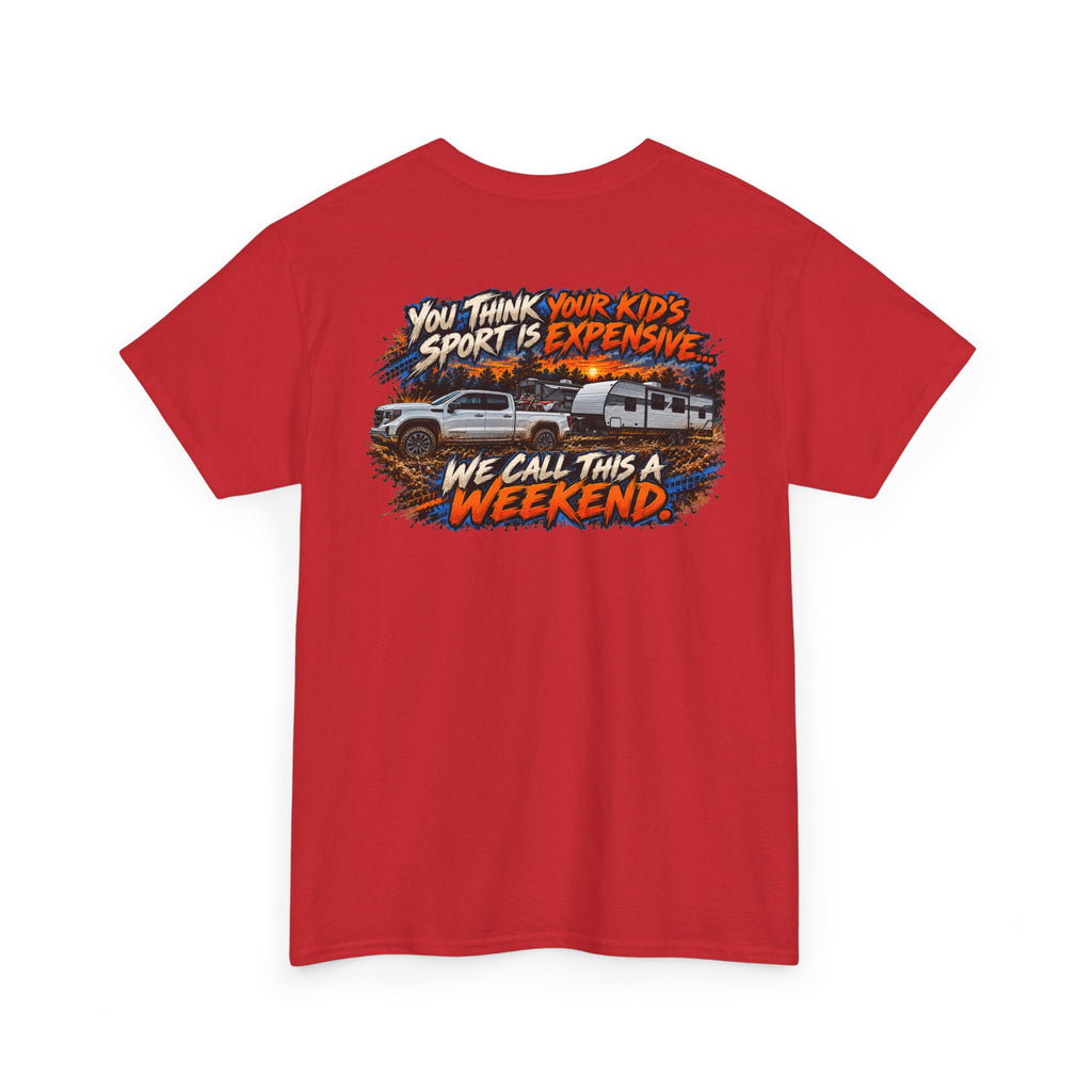 YOU THINK YOUR KID'S SPORT IS EXPENSIVE — 4KRACING TEE